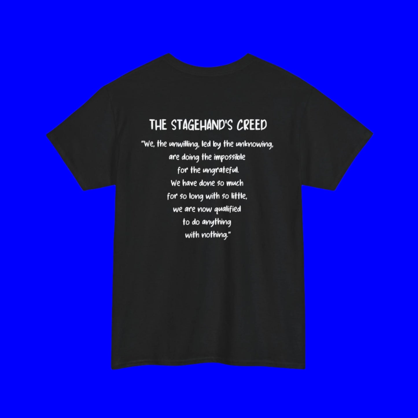 Stagehand's Creed - Unisex Heavy Cotton Tee