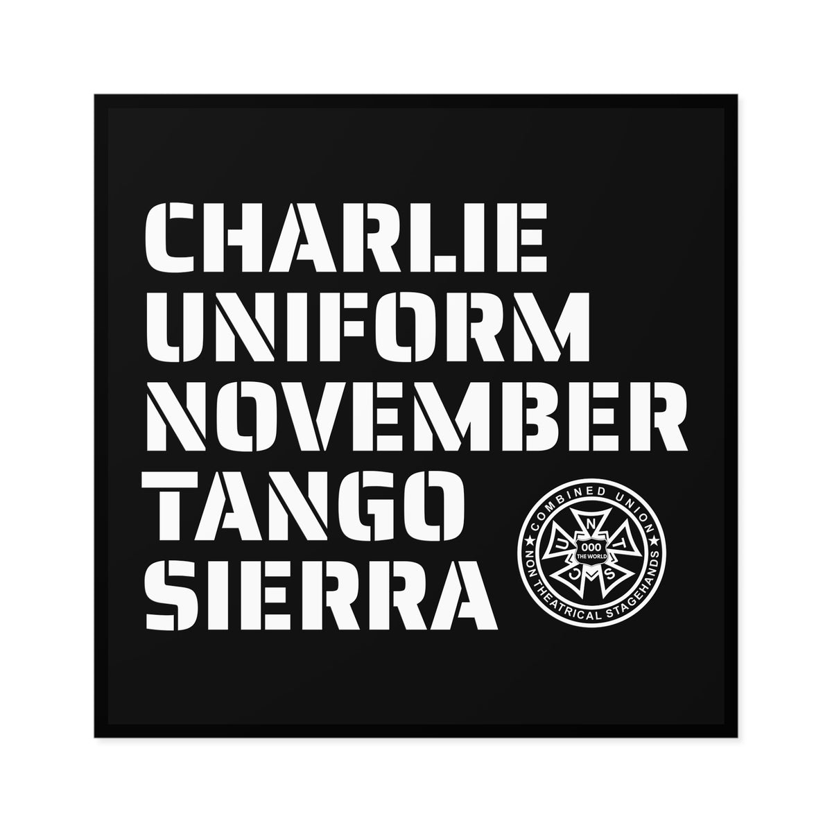 CHARLIE UNIFORM NOVEMBER TANGO SIERRA – Road Case Sticker